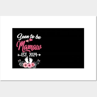 Soon To Be Mamaw Est 2024 Mothers Day First Time Mamaw Posters and Art